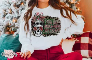 I'm So Freaking Merry Skeleton Sweater