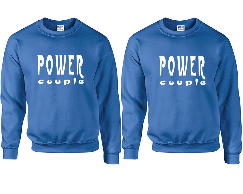 Power Couple Couple Matching Crewneck Sweaters – Unisex Pullover Sweaters Sold Separately for Him and Her