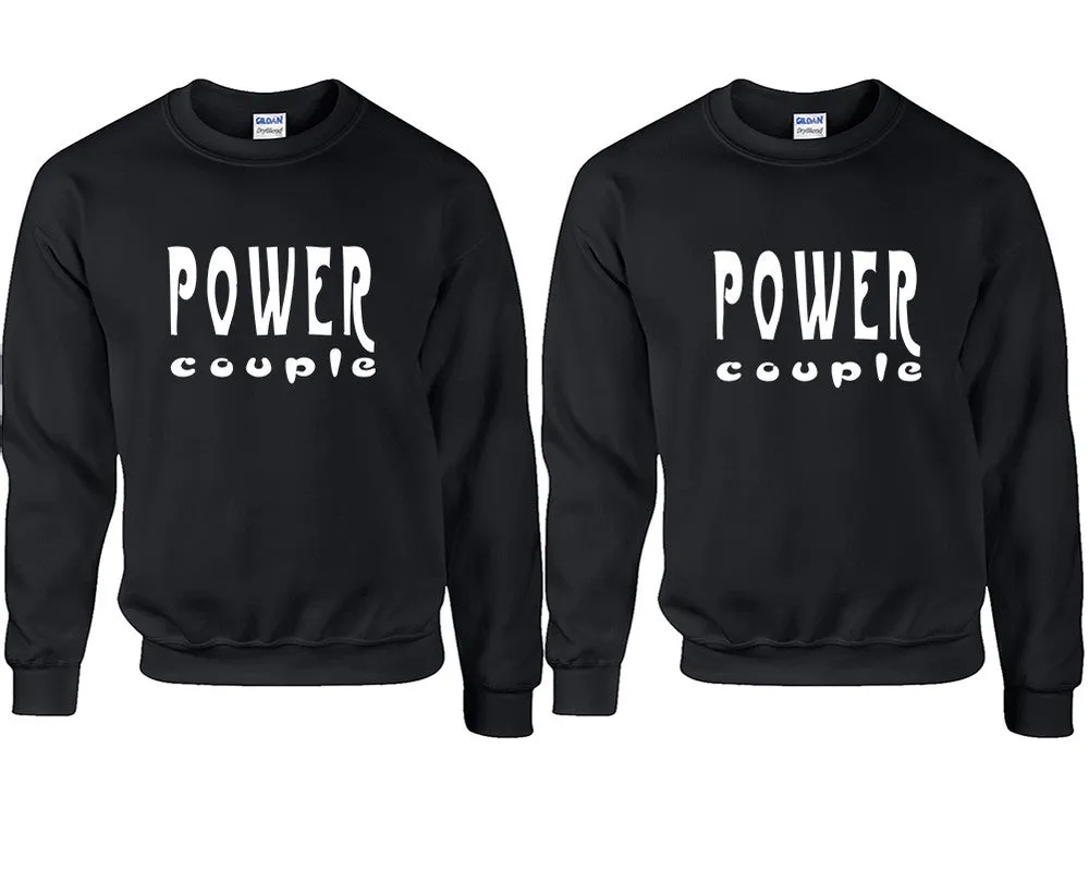 Power Couple Couple Matching Crewneck Sweaters – Unisex Pullover Sweaters Sold Separately for Him and Her