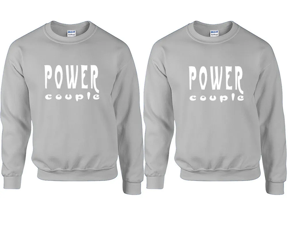 Power Couple Couple Matching Crewneck Sweaters – Unisex Pullover Sweaters Sold Separately for Him and Her