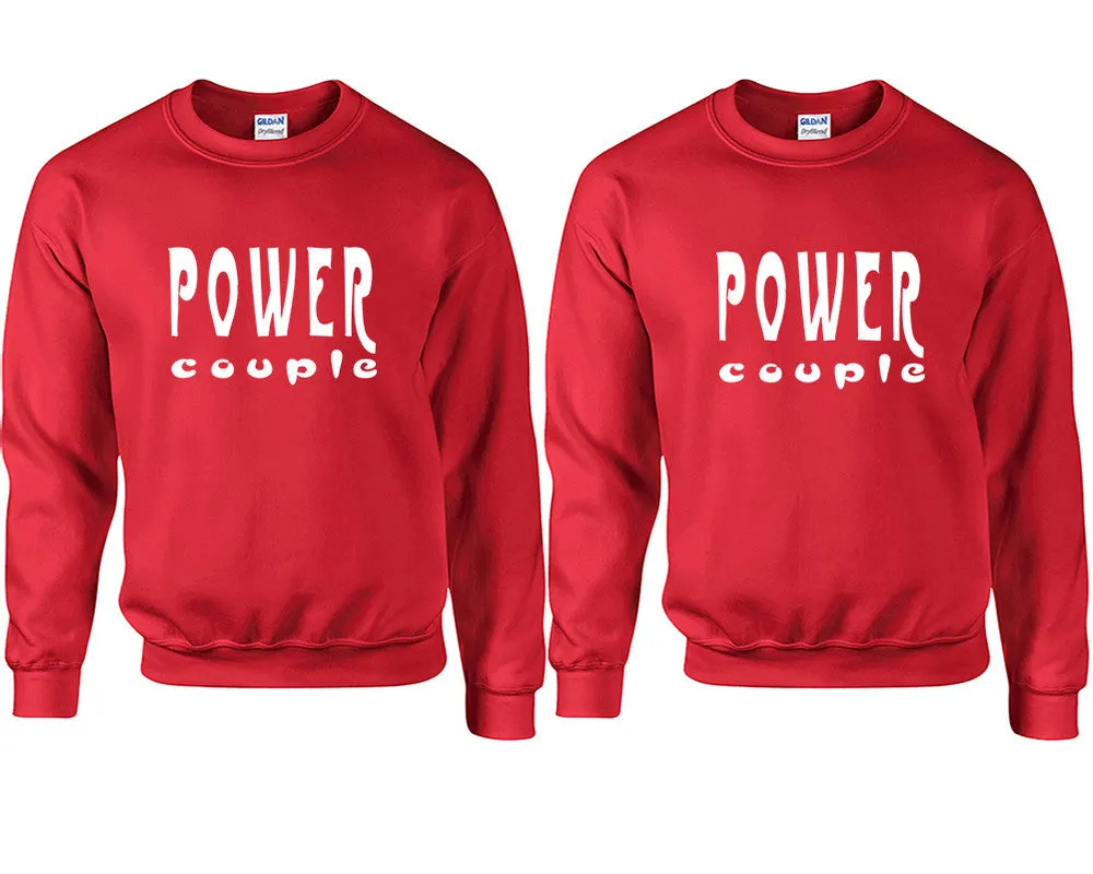 Power Couple Couple Matching Crewneck Sweaters – Unisex Pullover Sweaters Sold Separately for Him and Her